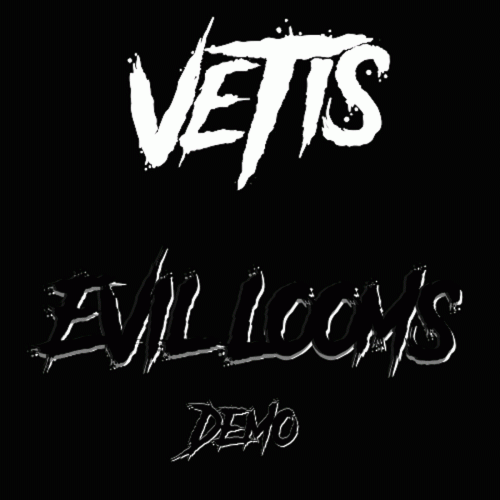 Vetis : Evil Looms